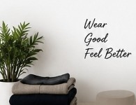 Wear Good Feel Better
